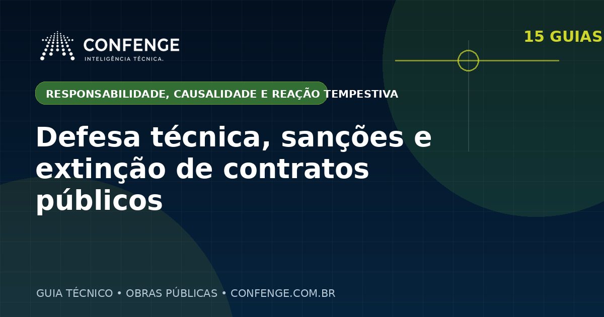 Defesa técnica, sanções e extinção de contratos públicos