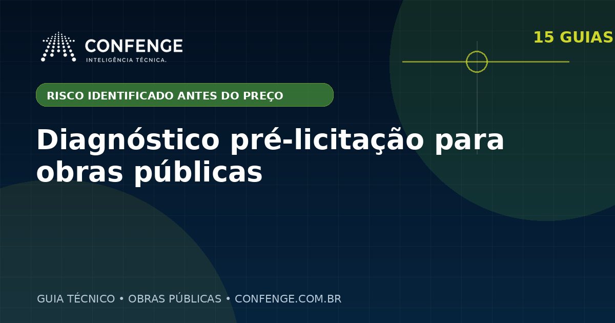 Diagnóstico pré-licitação para obras públicas