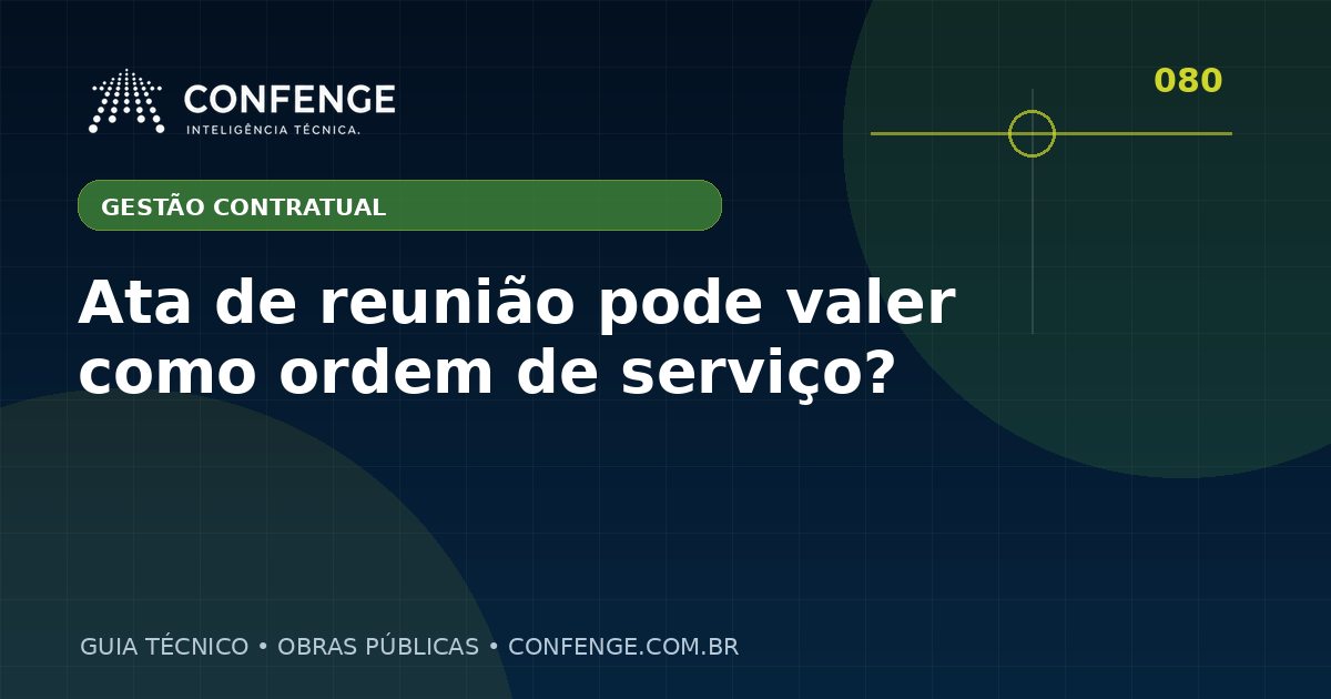 Ata de reunião pode valer como ordem de serviço?