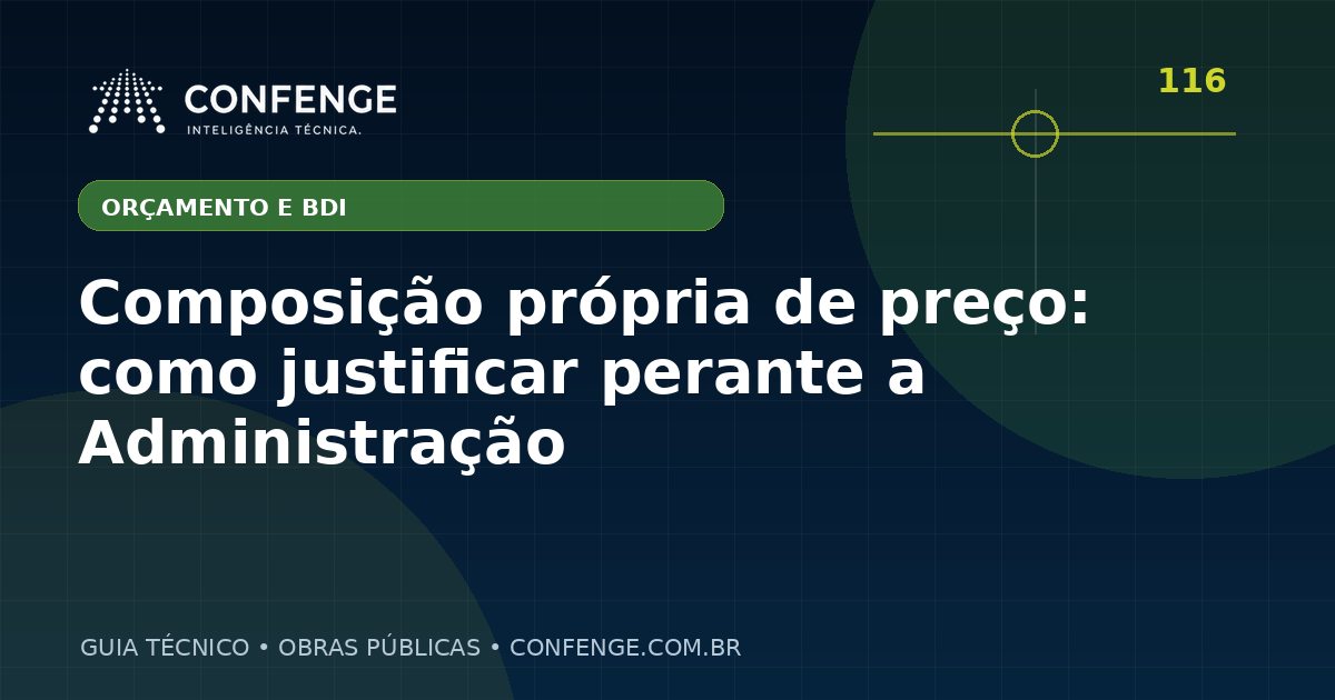 Composição própria de preço: como justificar perante a Administração