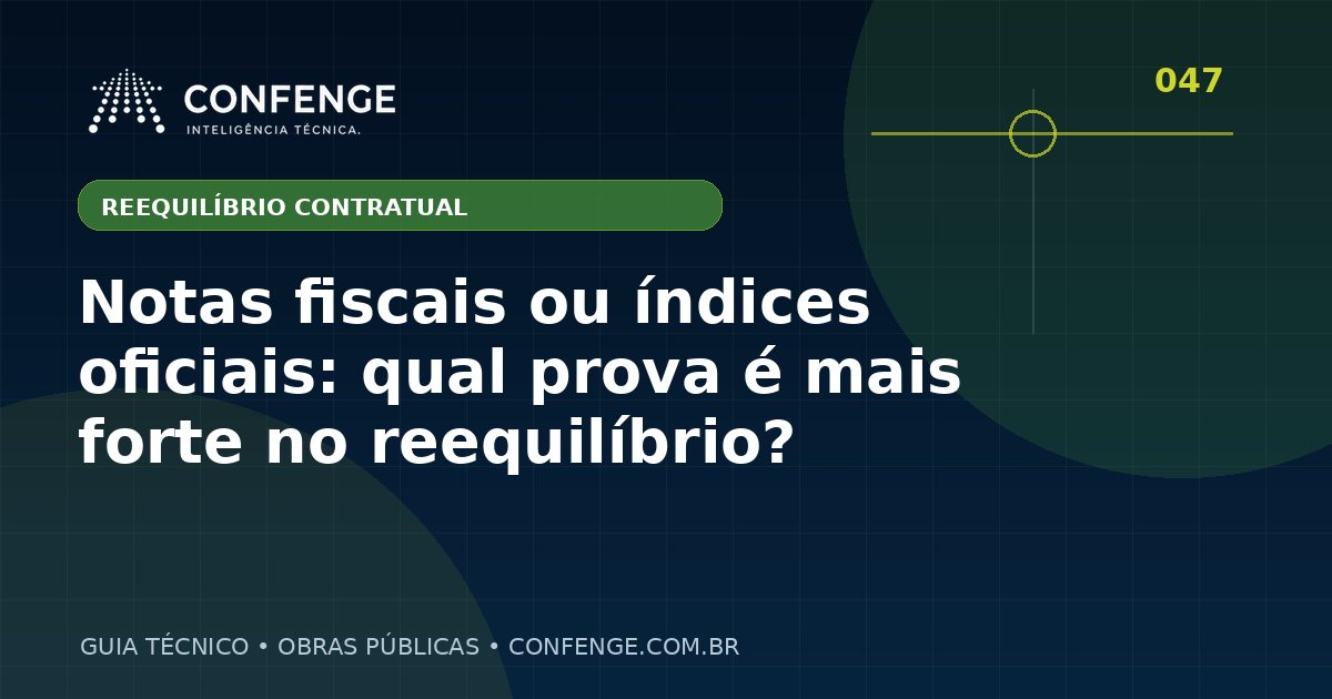 Notas fiscais ou índices oficiais: qual prova é mais forte no reequilíbrio?